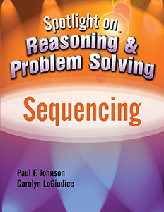 Spotlight on Reasoning & Problem Solving: Sequencing E-Book